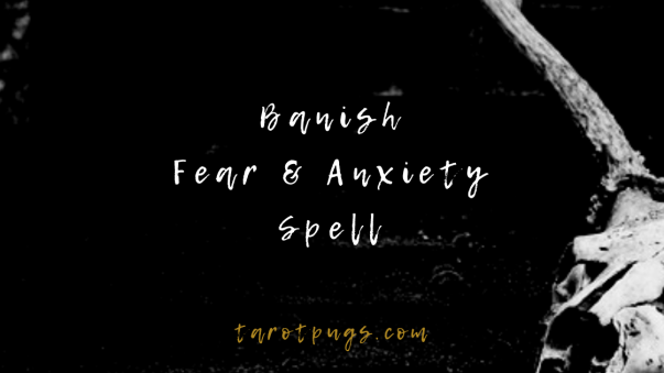 Quick and easy witchcraft spell to banish fear and anxiety. #witchcraft #magick #spells