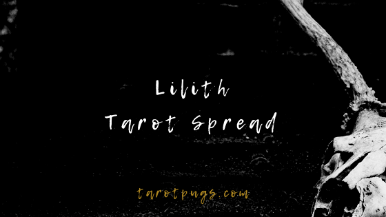 Work with the dark goddess Lilith with this Lilith Tarot Spread and information about Lilith.